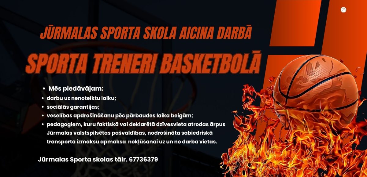 Aicina darbā: Sporta treneri basketbolā Prasības pretendentam: augstākā pedagoģiskā izglītība; basketbola trenera sertifikāts; valsts valodas prasme augstākajā līmenī; teicamas komunikāciju prasmes, precizitāte un augsta atbildības sajūta, labas digitālās prasmes.